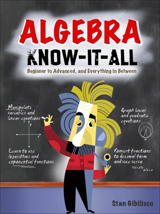 Title details for Algebra Know-It-ALL by Stan Gibilisco - Available